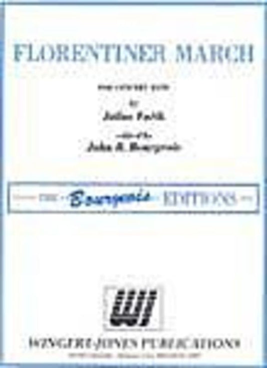 Florentiner March Ed Bourgeois Concert Band  Score/Parts