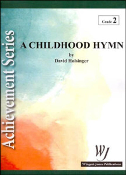 Childhood Hymn Concert Band 2 Score/Parts