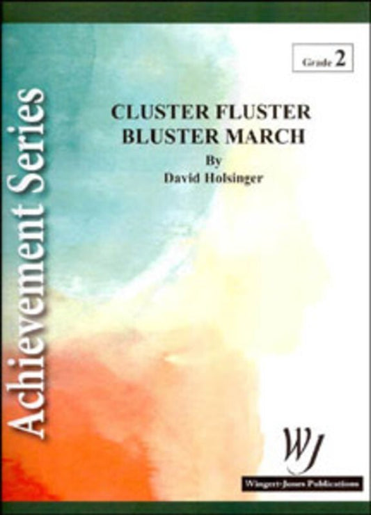 Cluster Fluster Buster March Concert Band Score/Parts