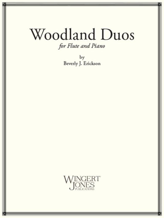 Erickson - Woodland Duos For Flute/Piano (Wingert-Jones Publications)