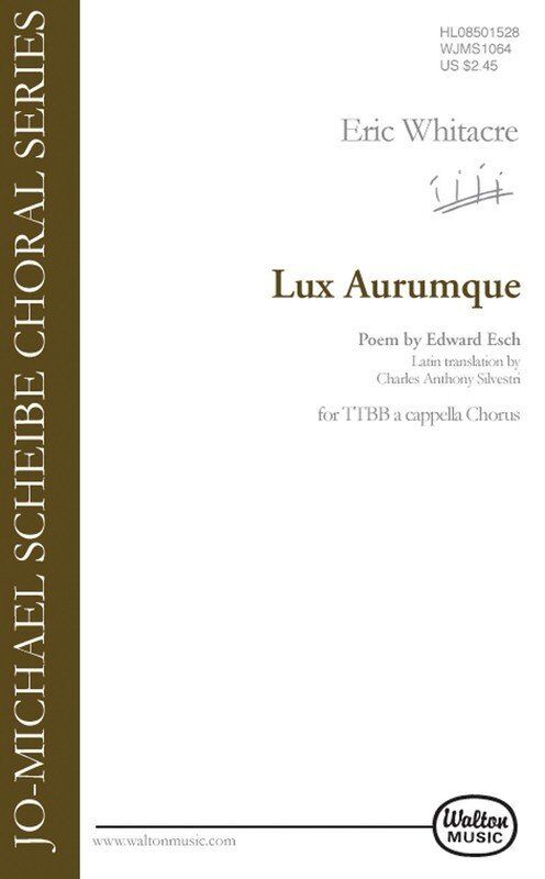 Lux Aurumque (Light of Gold) TTBB Choral Score by Eric Whitacre