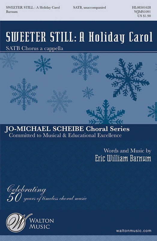 Sweeter Still A Holiday Carol SATB A Cappella (Octavo)