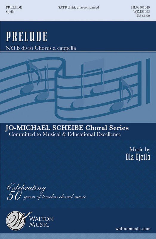 Ola Gjeilo: Prelude — SATB Divisi Choral Score (Walton Music)