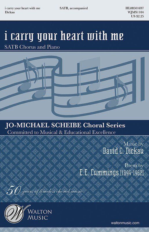 I Carry Your Heart with Me SATB Choral Score by David C. Dickau