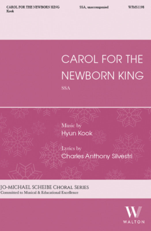 Carol For The Newborn King Ssa A Cappella Octavo