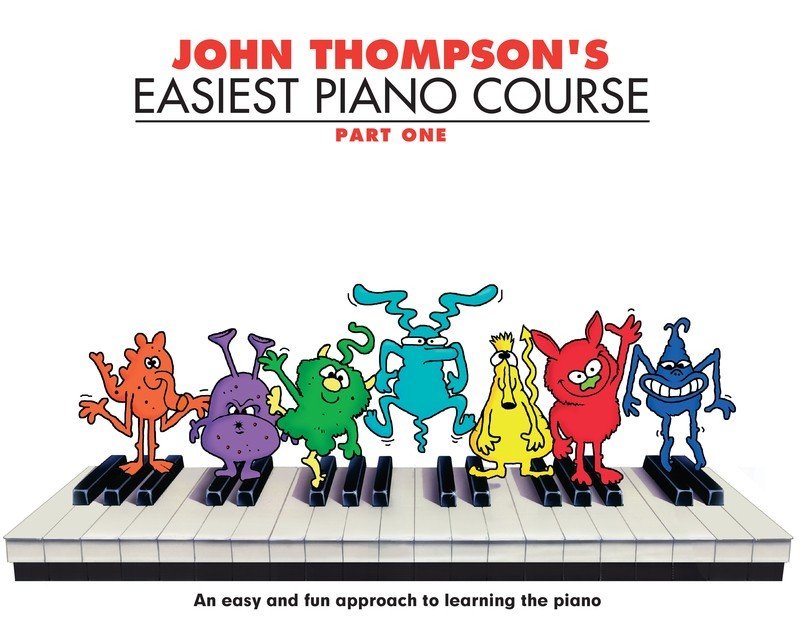 John Thompson's Easiest Piano Course, Part 1 (Willis Music)