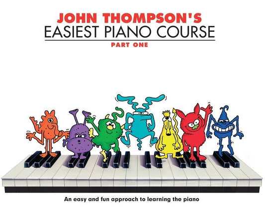 John Thompson's Easiest Piano Course, Part 1 (Willis Music)
