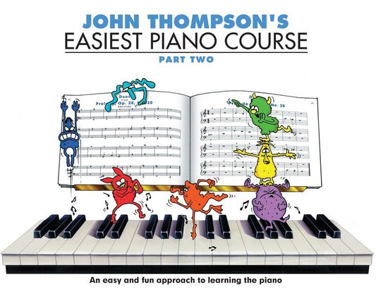 John Thompson's Easiest Piano Course, Part 2 (Willis Music)