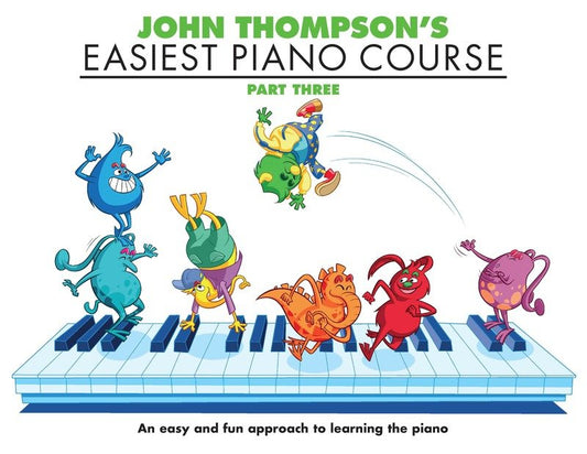 John Thompson's Easiest Piano Course, Part 3 (Willis Music)