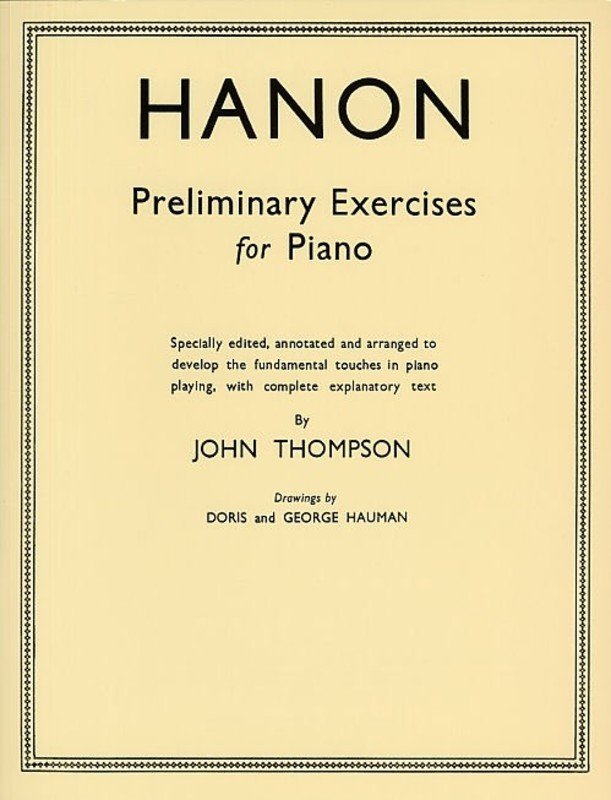 Hanon Preliminary Exercises for Piano, arr. John Thompson (Willis Music)