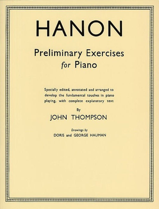 Hanon Preliminary Exercises for Piano, arr. John Thompson (Willis Music)