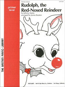Rudolph The Red Nosed Reindeer Arranged for Piano by Bastien