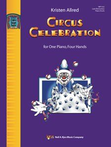 Circus Celebration Piano Duets for Late Elementary Level - 32 Pages