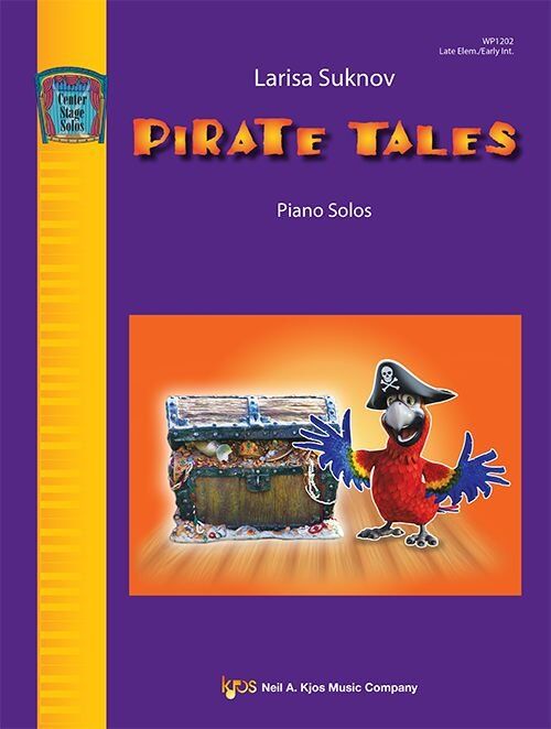 Pirate Tales Piano Solos by Larisa Suknov, 24 Pages, Publisher: Neil A. Kjos Music Company