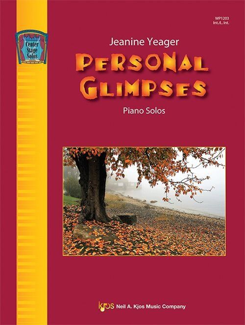Personal Glimpses by Jeanine Yeager - Piano Solos Collection, 32 Pages, Kjos Music, Center Stage Solos Series
