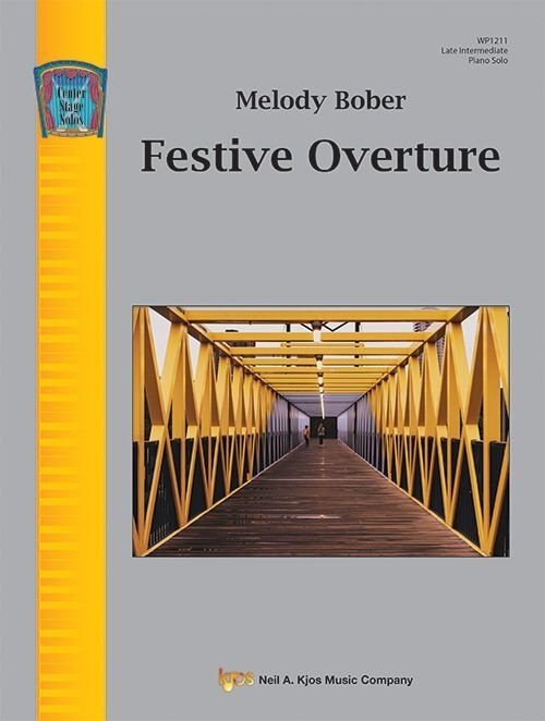 Festive Overture by Melody Bober for Piano - 8 Pages, Published by Neil A. Kjos Music Company
