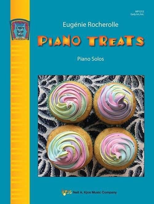 Piano Treats by Eugenie Rocherolle - 24 Pages, Center Stage Solos, Neil A. Kjos Music Company