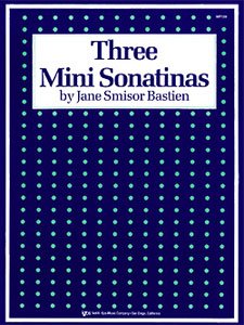 Mini Sonatinas 3 for Piano, 16 Pages, by Neil A. Kjos Music Company
