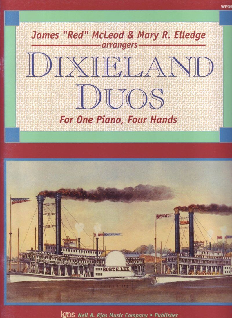 Dixieland Duos Piano Duet by Neil A. Kjos Music Company, 40 Pages