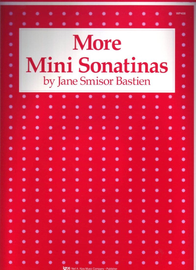 More Mini Sonatinas for Piano - 16 Pages by Neil A. Kjos Music Company