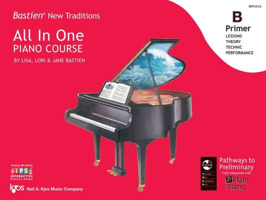 Bastien New Traditions All-in-One Piano Course — Primer B (Neil A. Kjos Music Company)