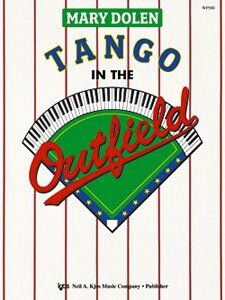 Tango in the Outfield - Piano Collection by Neil A. Kjos Music Company