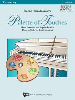 Joanne Haroutounian: Palette of Touches — Elementary Piano (Neil A. Kjos Music Company)