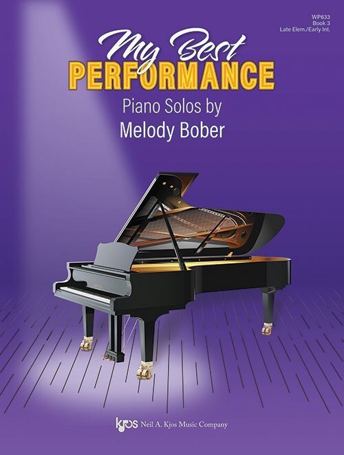 My Best Performance: Piano Solos Book 3 by Melody Bober, 24 Pages, Neil A. Kjos Music Company