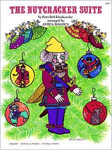 Nutcracker Suite Arranged by James Bastien for Piano, 24 Pages