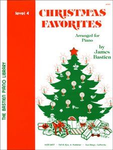 Christmas Favorites Level 4 by James Bastien for Piano, 32 Pages, Published by Neil A. Kjos Music Company