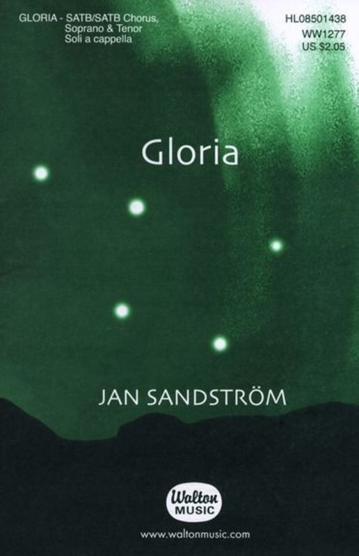 Gloria SSAATTBB A Cappella by Jan Sandstrom, Walton Music, 16 Pages