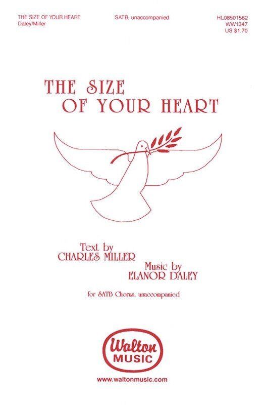 The Size of Your Heart SATB Choral Score by Eleanor Daley