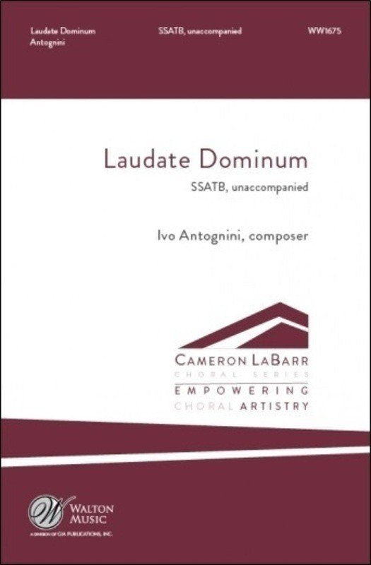 Ivo Antognini: Laudate Dominum — SSATB A Cappella (Walton Music, Cameron LaBarr Choral Series)