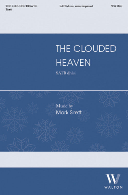 The Clouded Heaven Satb Divisi A Cappella Octavo