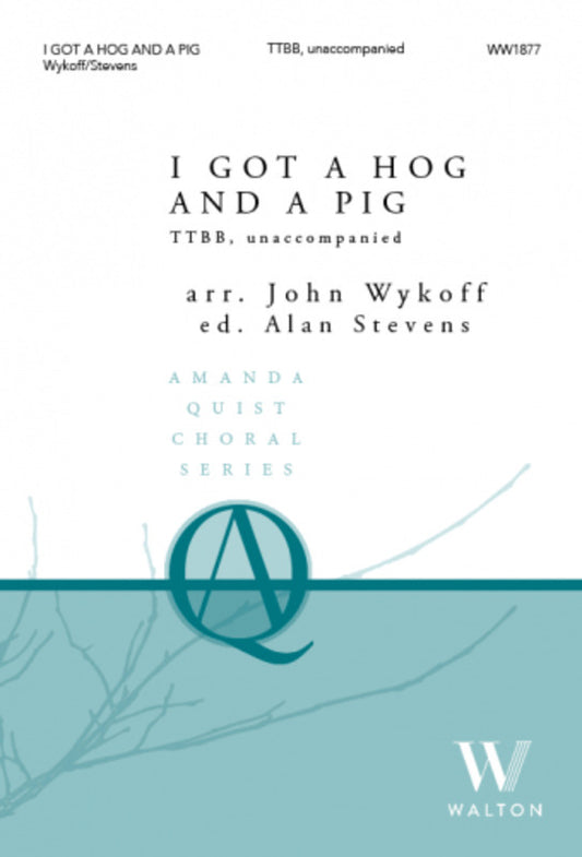 I Got A Hog And A Pig TTBB A Cappella