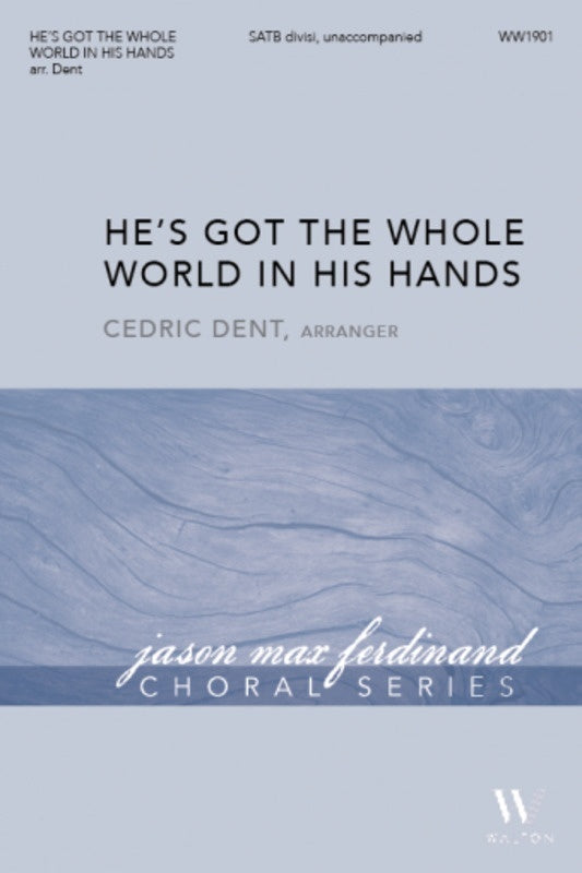 Hes Got The Whole World In His Hands SATB Divisi A Cappella