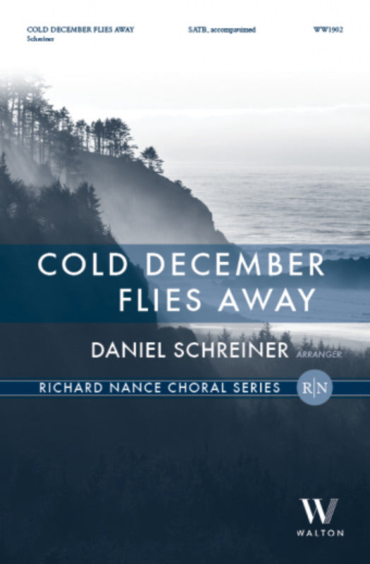 Cold December Flies Away SATB