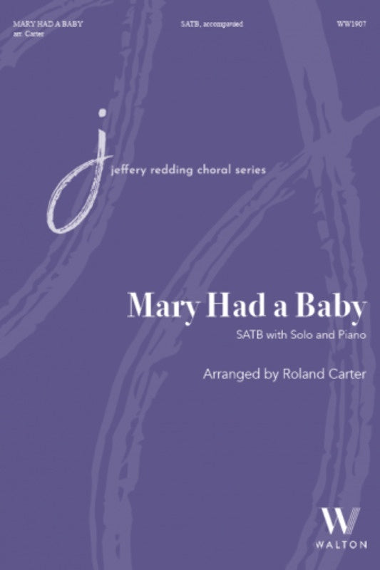 Mary Had A Baby Satb/Solo Octavo