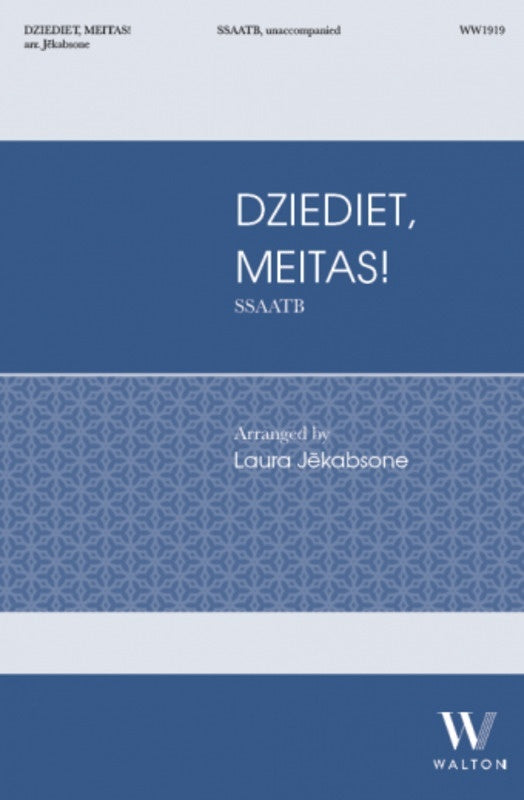 Dziediet Meitas! Ssaatb A Cappella Octavo