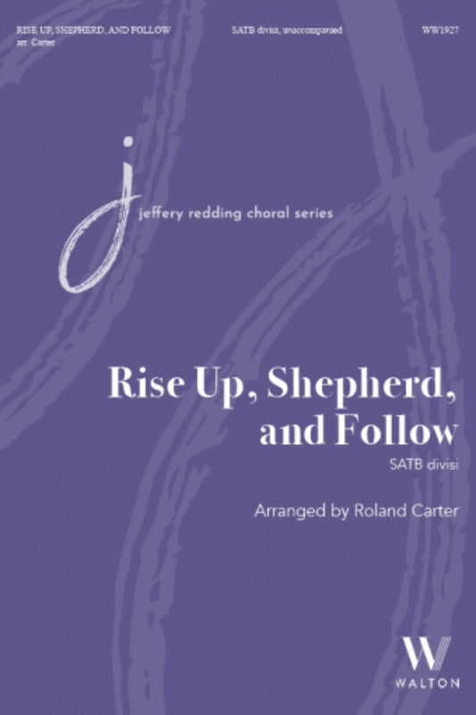 Rise Up Shepherd And Follow Satb Divisi A Cappella Octavo