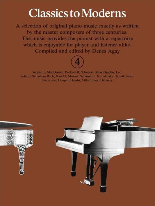 Classics To Moderns Book 4 by Denes Agay for Piano, Grade 4, Yorktown Music Press