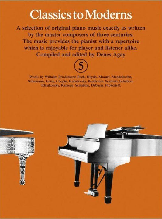 Classics to Moderns Book 5 for Piano, Compiled by Denes Agay, Suitable for Grade 5 Pianists, Yorktown Music Press