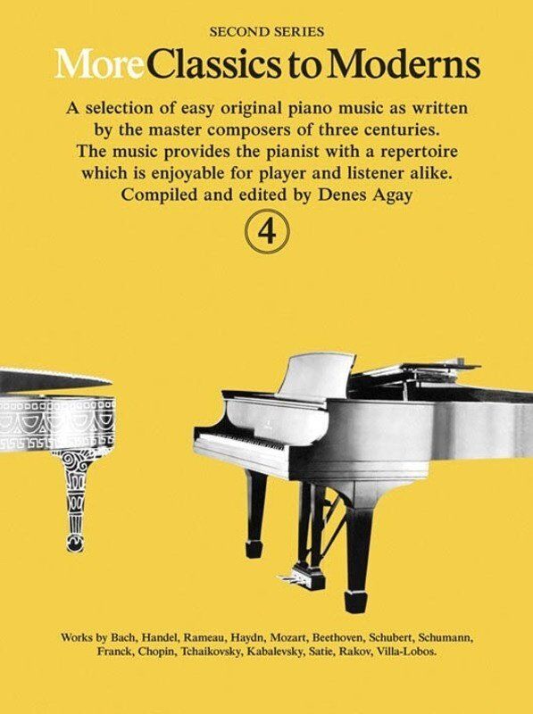 More Classics to Moderns Book 4 by Denes Agay