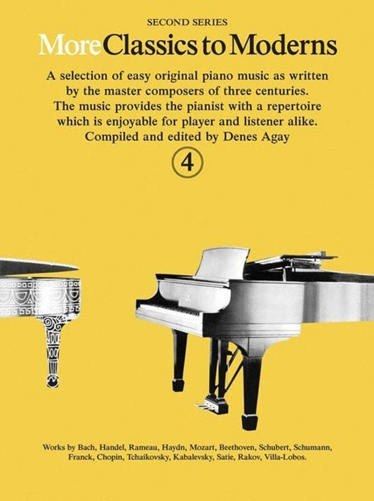 More Classics to Moderns Book 4 by Denes Agay