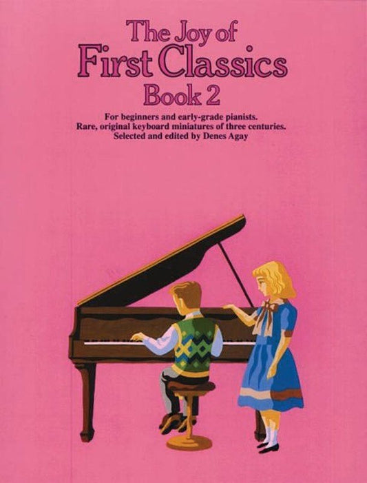 The Joy of First Classics Book 2 by Denes Agay