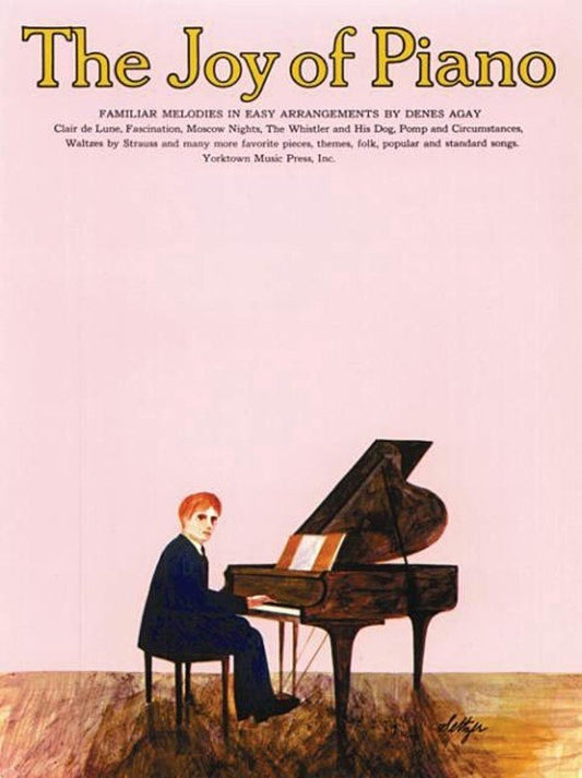 The Joy of Piano - Easy Arrangements of Classic Works by Denes Agay