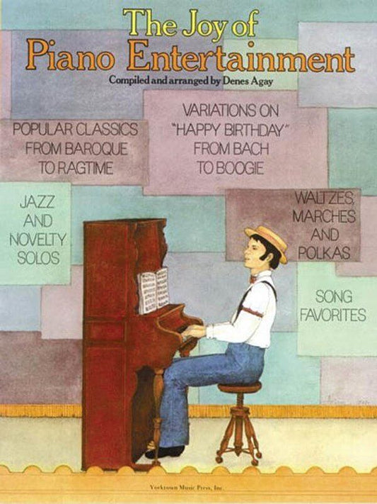 The Joy of Piano Entertainment by Denes Agay