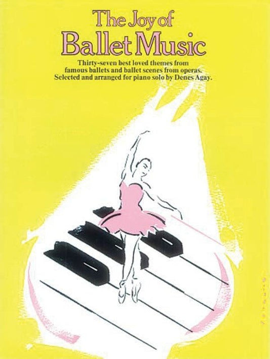 The Joy of Ballet: Piano Solos from Famous Ballets