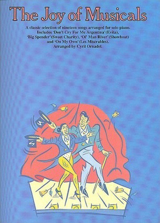 The Joy of Musicals: 39 Classic Show Songs for Piano with Chord Symbols