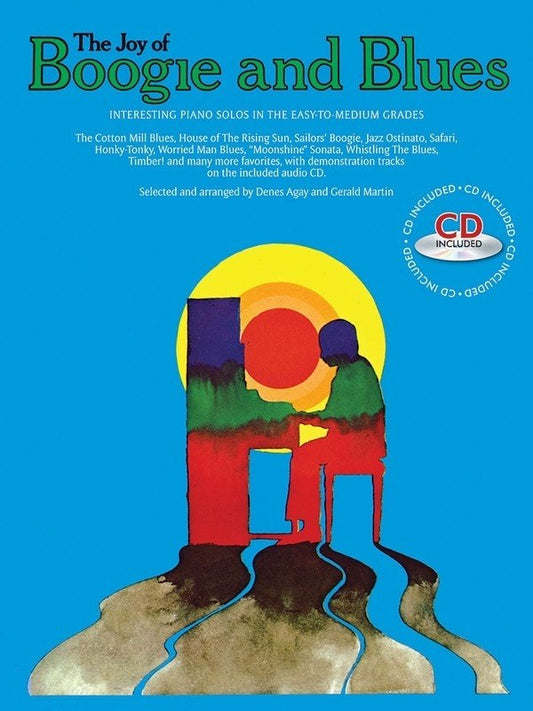 The Joy of Boogie and Blues Piano Solo Book by Denes Agay and Gerald Martin